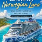 Cover of The Ultimate Guide to Sailing on Norwegian Luna by Leo Sotropa